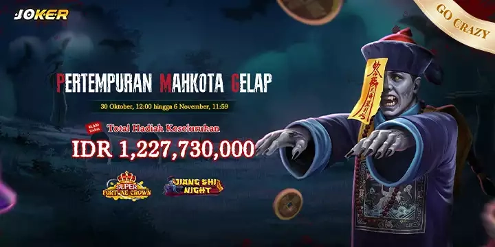 JOKER GO CRAZY - DARK CROWN AND CASH (30 OCTOBER UNTIL 06 NOVEMBER 2025)