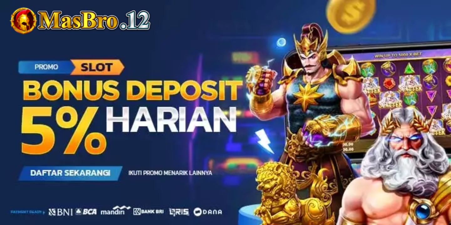 MASBRO12: BONUS HARIAN 5% SLOT